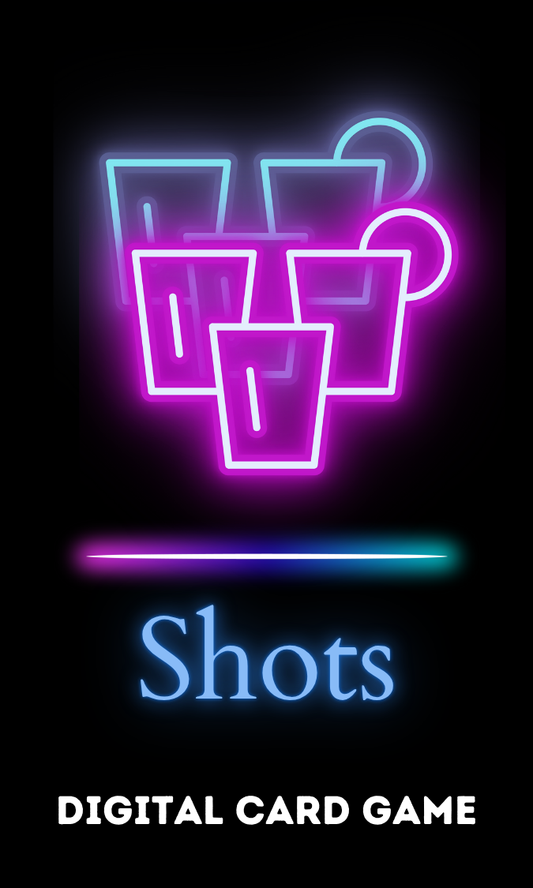 Shots - Digital Card Game